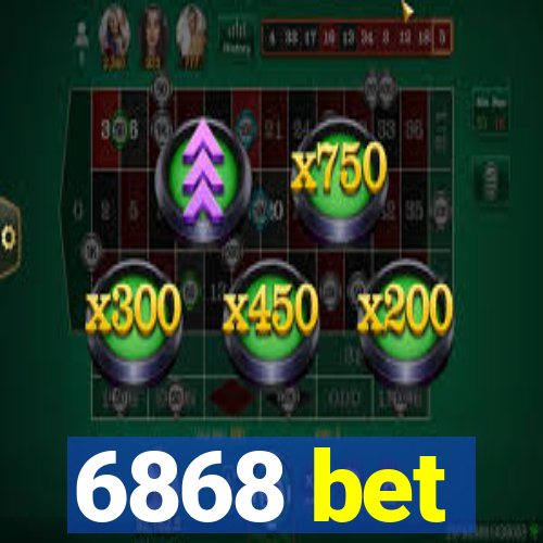 6868 bet